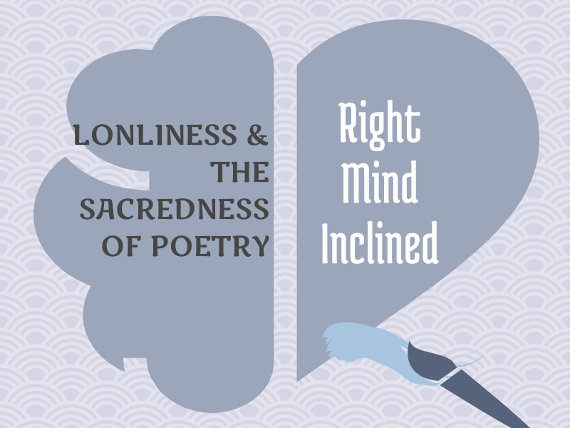 Loneliness+%26+The+Sacredness+of+Poetry