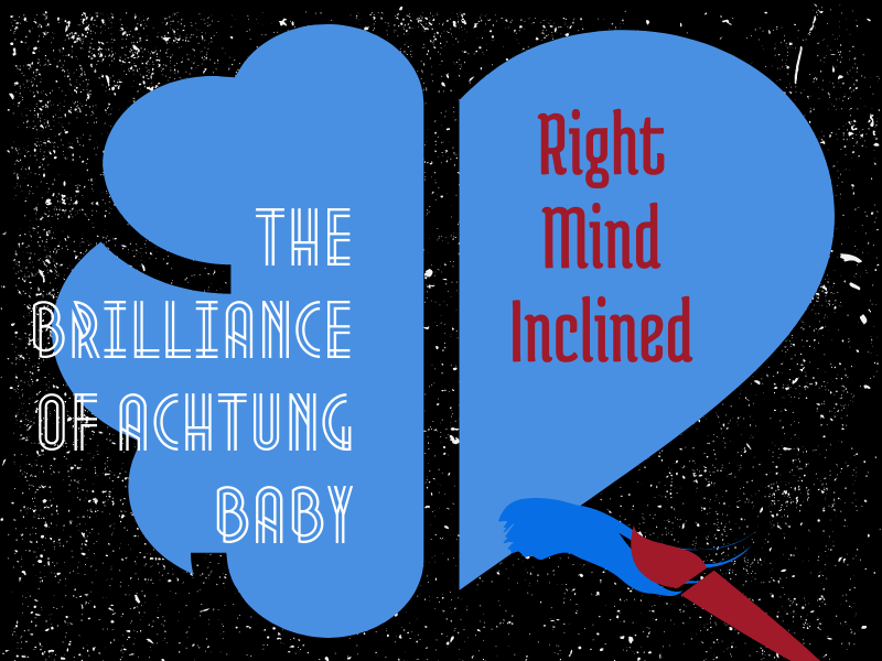 The+Brilliance+Of+Achtung+Baby