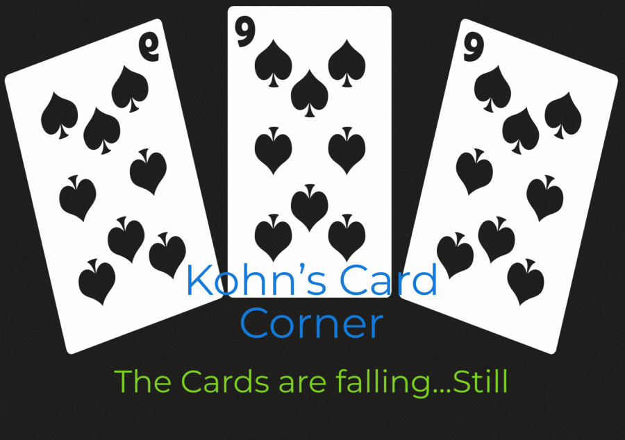 The Cards are falling…Still