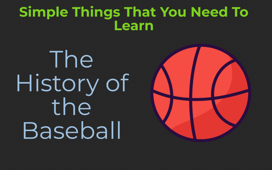 The History of the Baseball