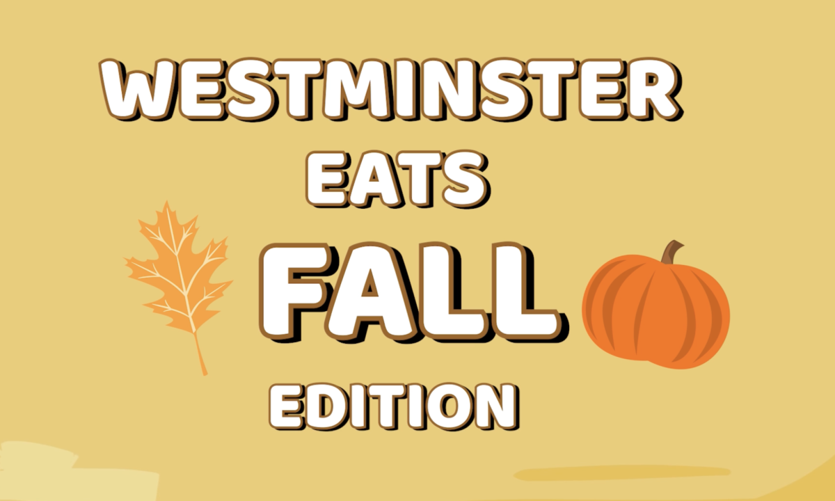 Westminster Eats: Fall Edition